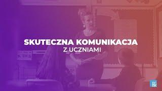 Skuteczna komunikacja z uczniami | e-szkolenie