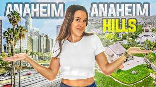 Living in Anaheim vs Anaheim Hills | Which is better?