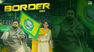 Border (Full Song) Harf Cheema & Gurlez Akhtar - Japji Khaira | Kisan Ekta Zindabad - GK Digital