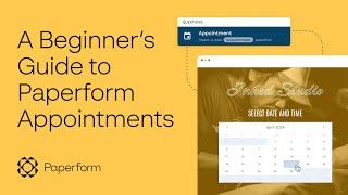 An Introduction to Paperform Appointments