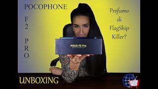 PocoPhone F2 Pro Unboxing, Profumo Di FklagShip Killer?