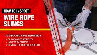How to Inspect a Wire Rope Lifting Sling to OSHA and ASME Standards | L-1