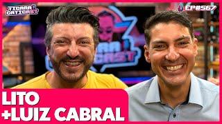 LITO E LUIZ CABRAL - TICARACATICAST | EP 567