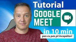 Google Meet - pas cu pas pentru incepatori - Tutorial Meet [Ghid Complet]