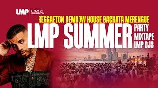 Best of Reggaeton, Dembow, House, Merengue, Bachata, Salsa | LMP Summer Mixtape