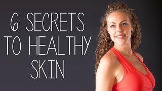6 Simple Secrets for Healthy, Glowing Skin | Anti-Aging Natural Skin Care Tips, Beauty, Make Up