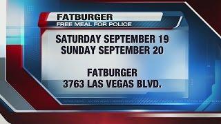 Free meals for all local police officers at Fatburger this weekend