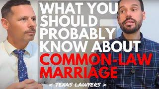 Real Stories, the Law, and Real Steps You Can Take: Two Texas Attorneys Talk Common Law Marriage: