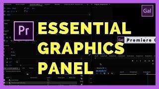 The NEW Essential Graphics Panel in Adobe Premiere Pro CC 2017 (Spring Update)