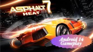 PLAY Asphalt 7 Heat On Android 14 NOW