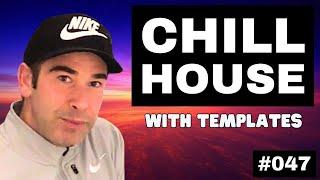 How To Make Chill House + Logic Pro X Template | Live Electronic Music Tutorial #047