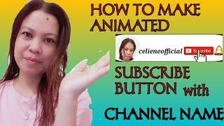 HOW TO MAKE PERSONALIZED SUBSCRIBE BUTTON ANIMATION USING KINEMASTER