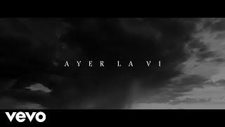 Don Omar - Ayer La Vi (Lyric Video)