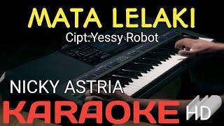 NICKY ASTRIA -  MATA LELAKI  (KARAOKE)