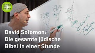 David Solomon: Die gesamte jüdische Bibel in einer Stunde