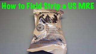 How to Field Strip a US MRE