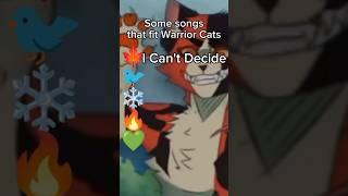 Some songs that fit Warrior Cats #warriorcats #warriors #cat #songs #music #edit #short