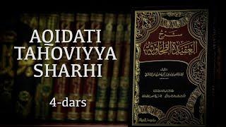 Aqidati tahoviyya sharhi | 4 | Shayx Sodiq Samarqandiy