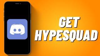 How to Get Hypesquad on Discord Mobile (2023)