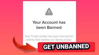 How to Get Unbanned from Tinder: The Ultimate Guide (2024)