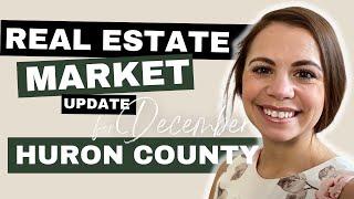 Huron County Real Estate Market Update | December 2023