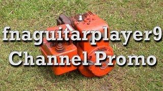 fnaguitarplayer9 Channel Promo