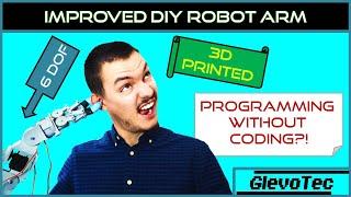 Improved DIY humanoid robot arm. Programming without coding?!