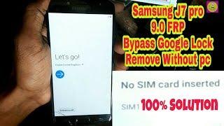 Samsung J7 pro 9.0 FRP Bypass Google Lock Remove Without Without pc