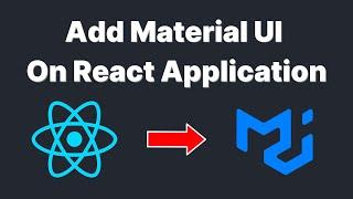 Add Material UI to React Application | React UI Library