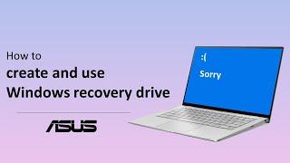 How to Create and Use Windows Recovery Drive?   | ASUS SUPPORT