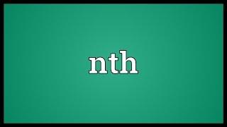 Nth Meaning