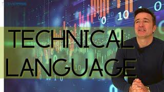 We Need To Use Technical Language