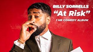 BILLY SORRELLS -"AT RISK" 1HR COMEDY ALBUM (STAND UP) 2020