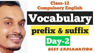 Day-2 | Vocabulary | Prefix & Suffix |  Class-12 | English | NEB | Shyam Sir