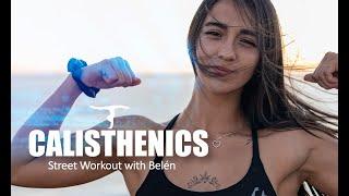 Calisthenics Street Workout with Belén Guardiola