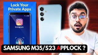 Enable Samsung M35 5G / SAMSUNG S23 APPLOCK !!