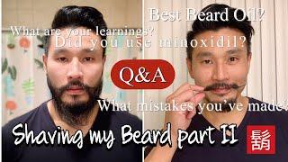 SHAVING OFF MY ASIAN BEARD part 2 - Q&A