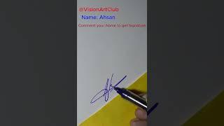 Ahsan Signature | Comment your Name to get Signature #shortvideo #sh