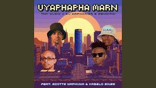 TNK MusiQ, Dj Maphorisa & Seun1401 - Uyaphapha Marn feat. Scotts Maphuma, Kabelo Sings