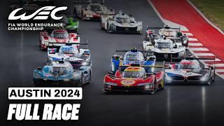 Full Race I 2024 6 Hours of COTA I FIA WEC