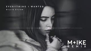 Billie Eilish   everything i wanted M+ike Remix