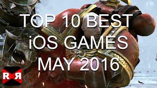 TOP 10 Best iOS Games of May 2016 - RRVIRUS