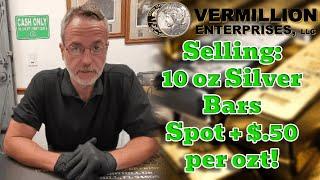 Watch This Before You Buy or Sell Silver & Gold | 10oz Silver Bars Spot + $.50 per ozt! #Trending