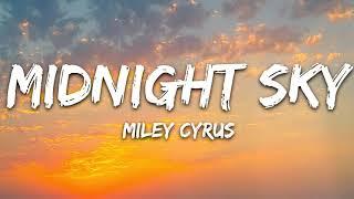 Miley Cyrus - Midnight Sky (Lyrics)