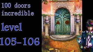 100 doors incredible,Walkthrough/Невероятный мир прохождение level-105-106