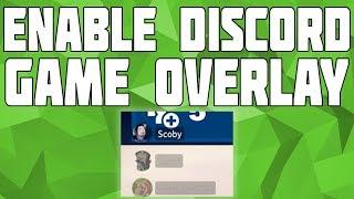 How to Enable Discord Overlay in Games! Disable Discord Overlay - PUBG, CS:GO, Fortnite, WoW