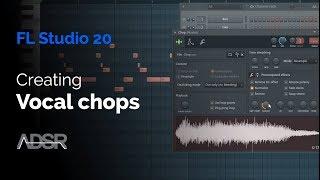 Creating Vocal Chops in FL Studio 20