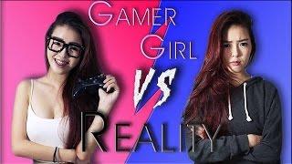 Gamer Girl vs Reality