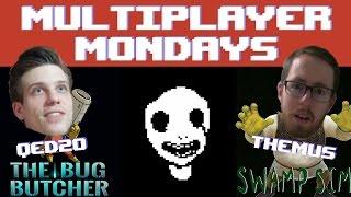 Multiplayer Mondays: Triple Threat - The Bug Butcher, Swamp Sim, and Imscared [QED20 & Themus]