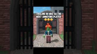 Trolling in MM2 as the most Annoying Player #roblox #murdermystery2 #mm2 #trolling #prank